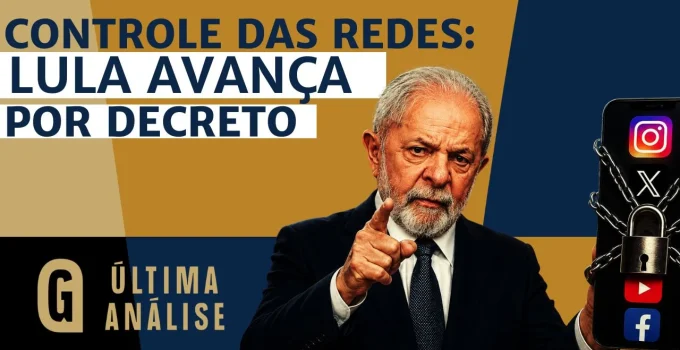 Censura à vista? Lula avança contra redes sociais em decretos